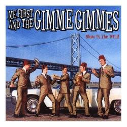 Me First And The Gimme Gimmes : Blow in the Wind